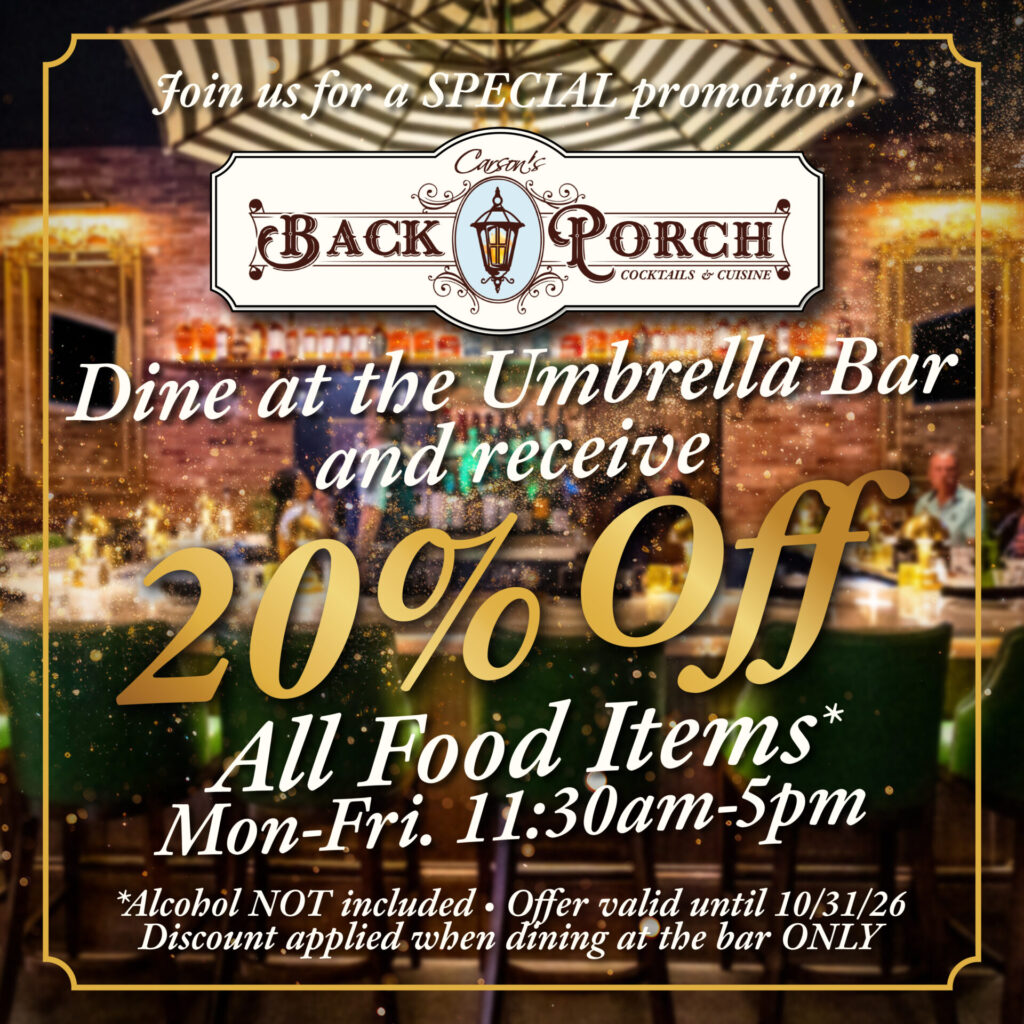 20 off Back Porch Bar - Carson's Food & Drink